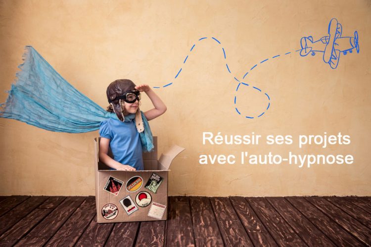 réussir ses projets avec l'auto-hypnose